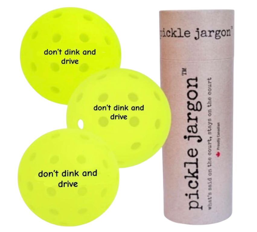 pickle jargon™ Pickleball Balls (don't dink and drive)