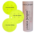 pickle jargon™ Pickleball Balls (i love day dinking)
