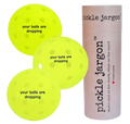 pickle jargon™ Pickleball Balls (your balls are dropping)